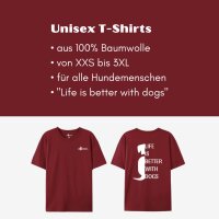 T-Shirt Life is better with dogs Unisex Rot - 2XL